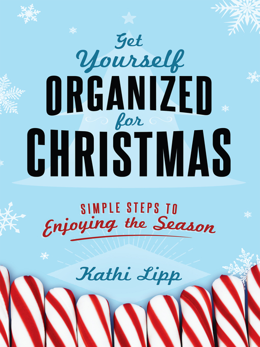 Title details for Get Yourself Organized for Christmas by Kathi Lipp - Wait list